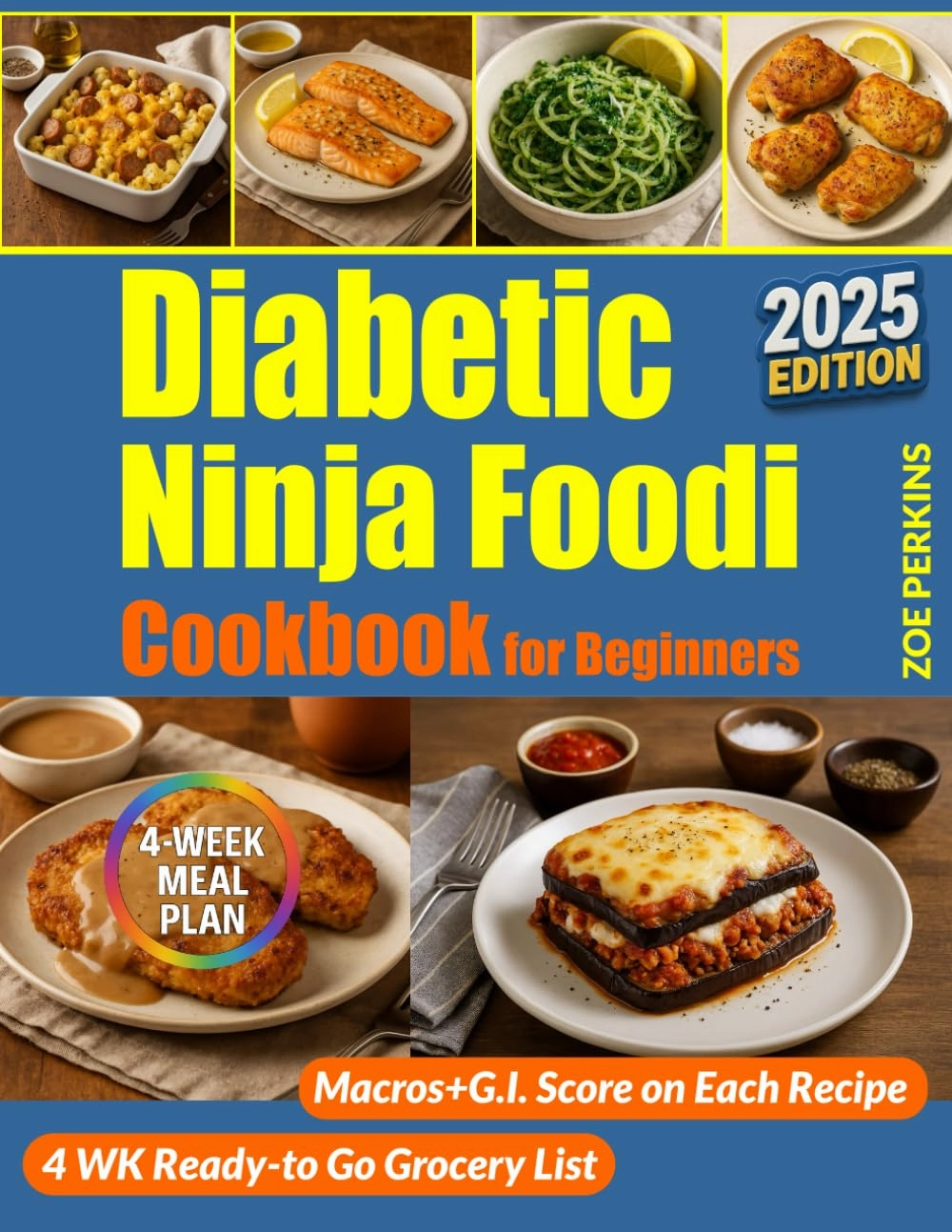 Diabetic Ninja Foodi Cookbook for Beginners: Simple & Healthy Recipes to Support Balanced Eating and Glucose-Friendly Cooking with Your Ninja Foodi Multicooker (Diabetic Kitchen Made Easy) Paperback – May 28, 2025