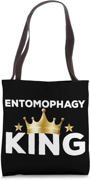 Entomophagy King Edible Insects Entomophagist Outfit Men Tote Bag