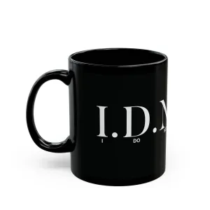 I.D.N.C. Ceramic Mug