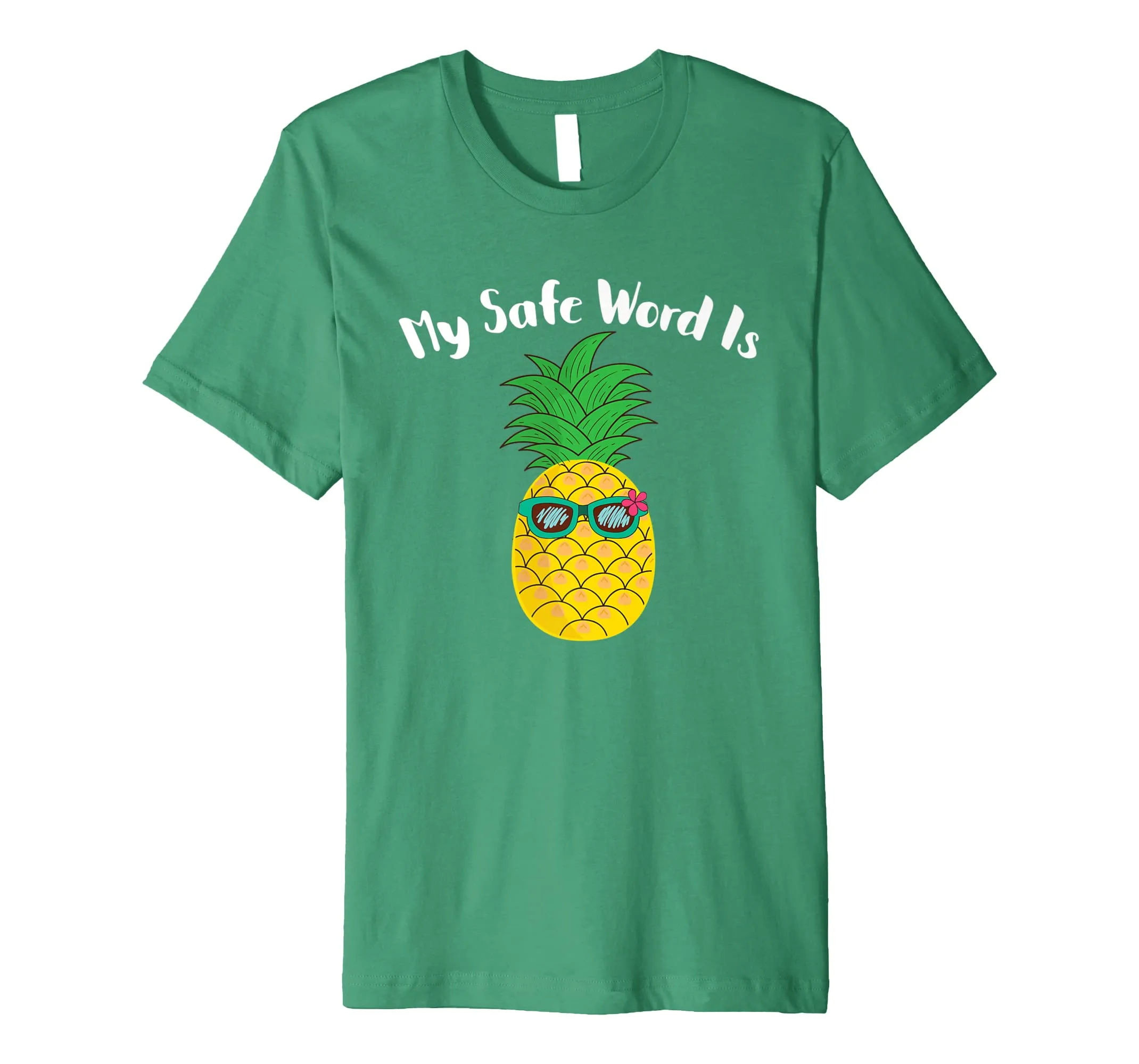 My Safe Word Is Pineapple Tshirt