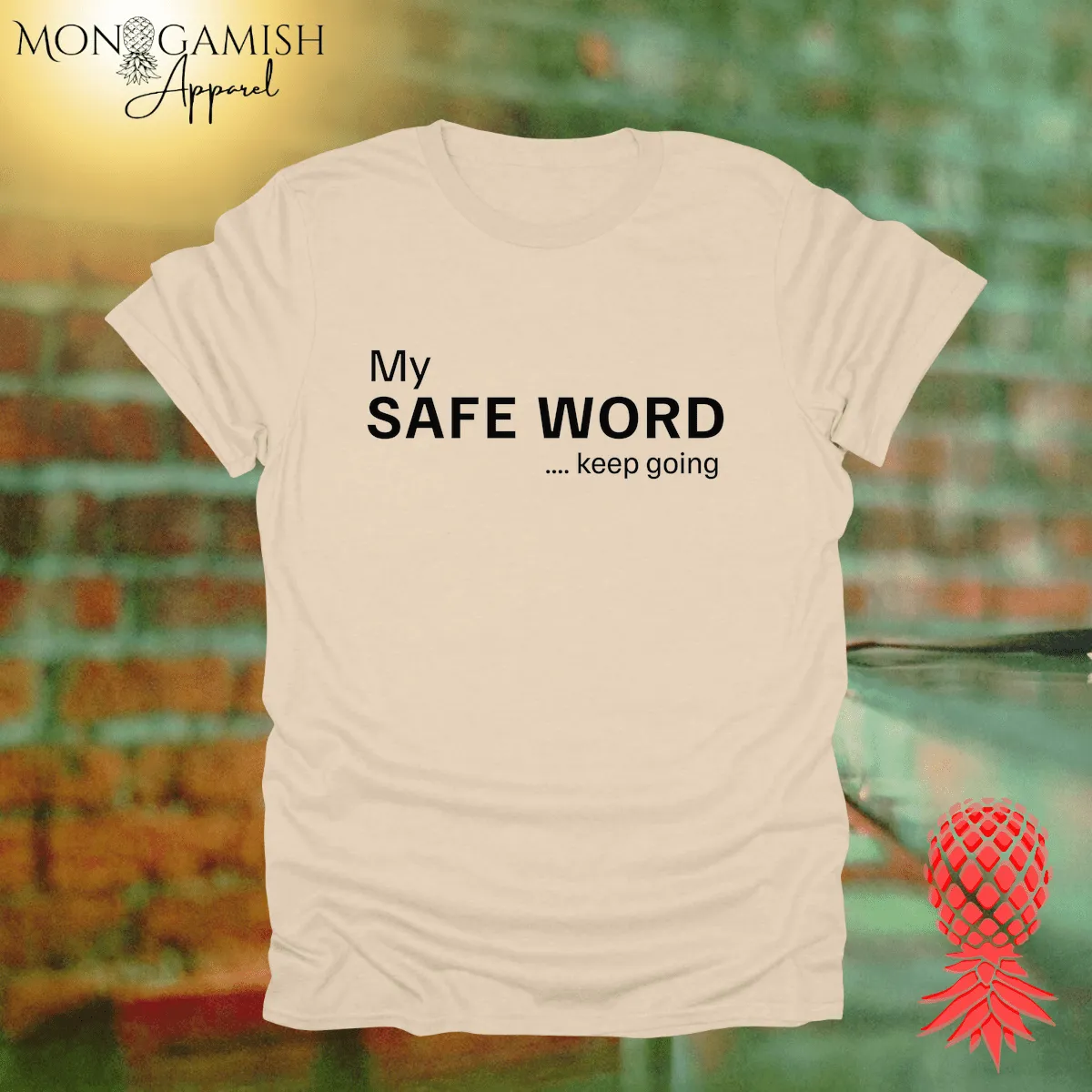 My Safe Word Unisex Tee