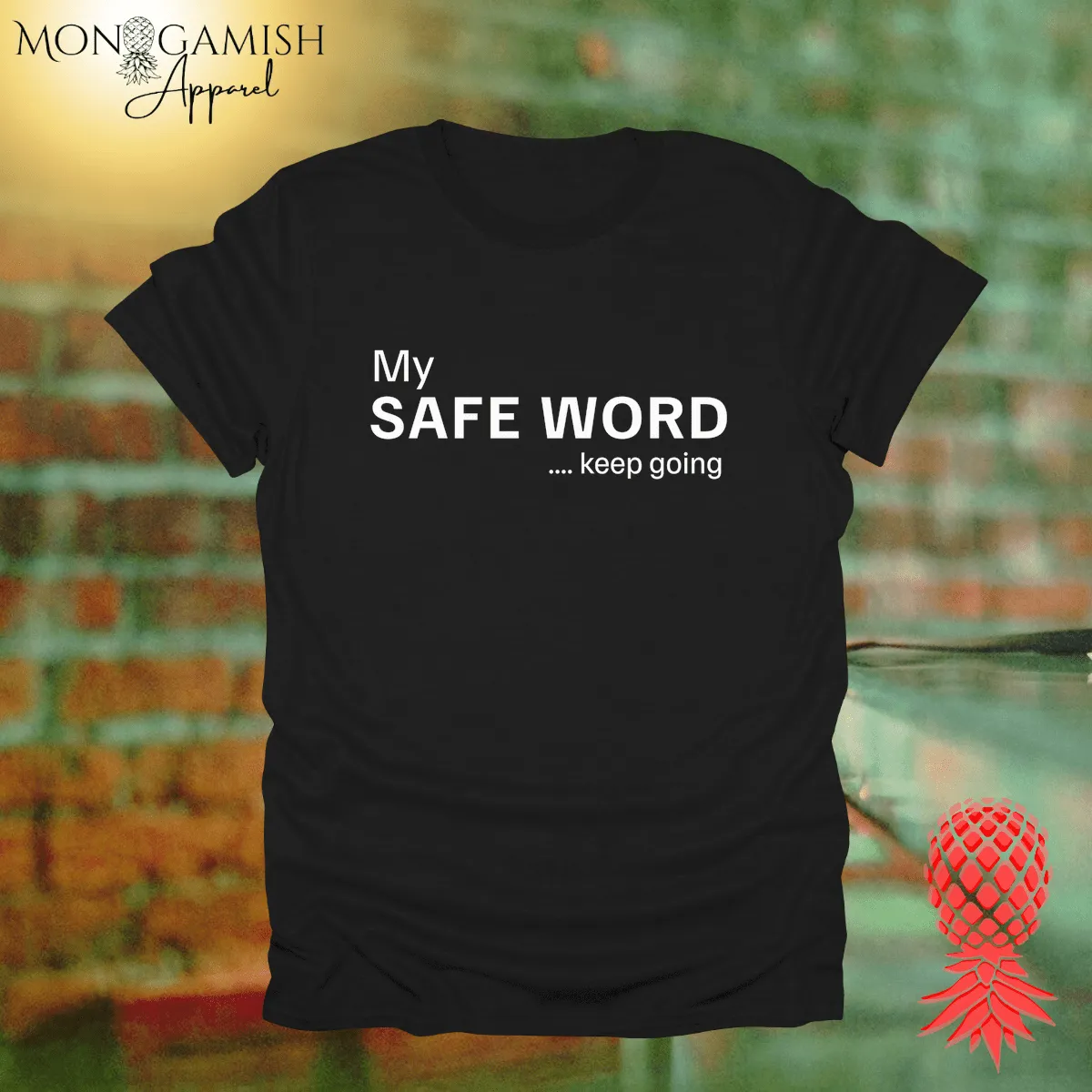 My Safe Word Unisex Tee