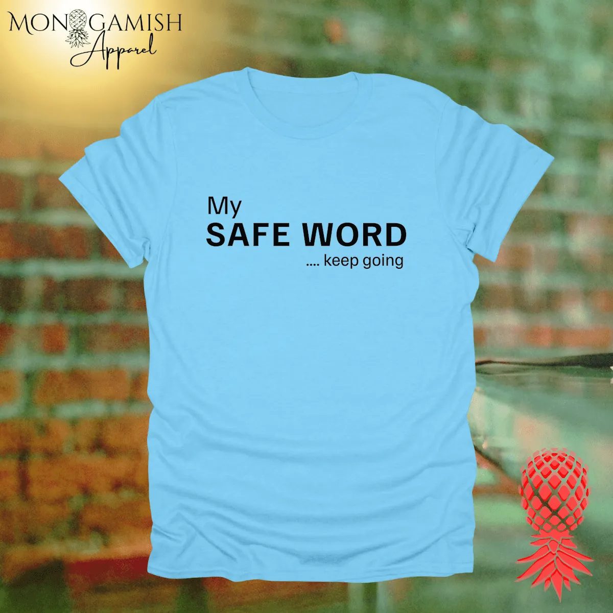 My Safe Word Unisex Tee
