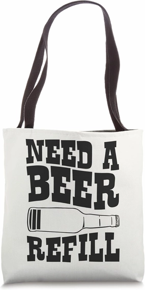 Need A Beer Refill Funny Low Battery Icon Tote Bag
