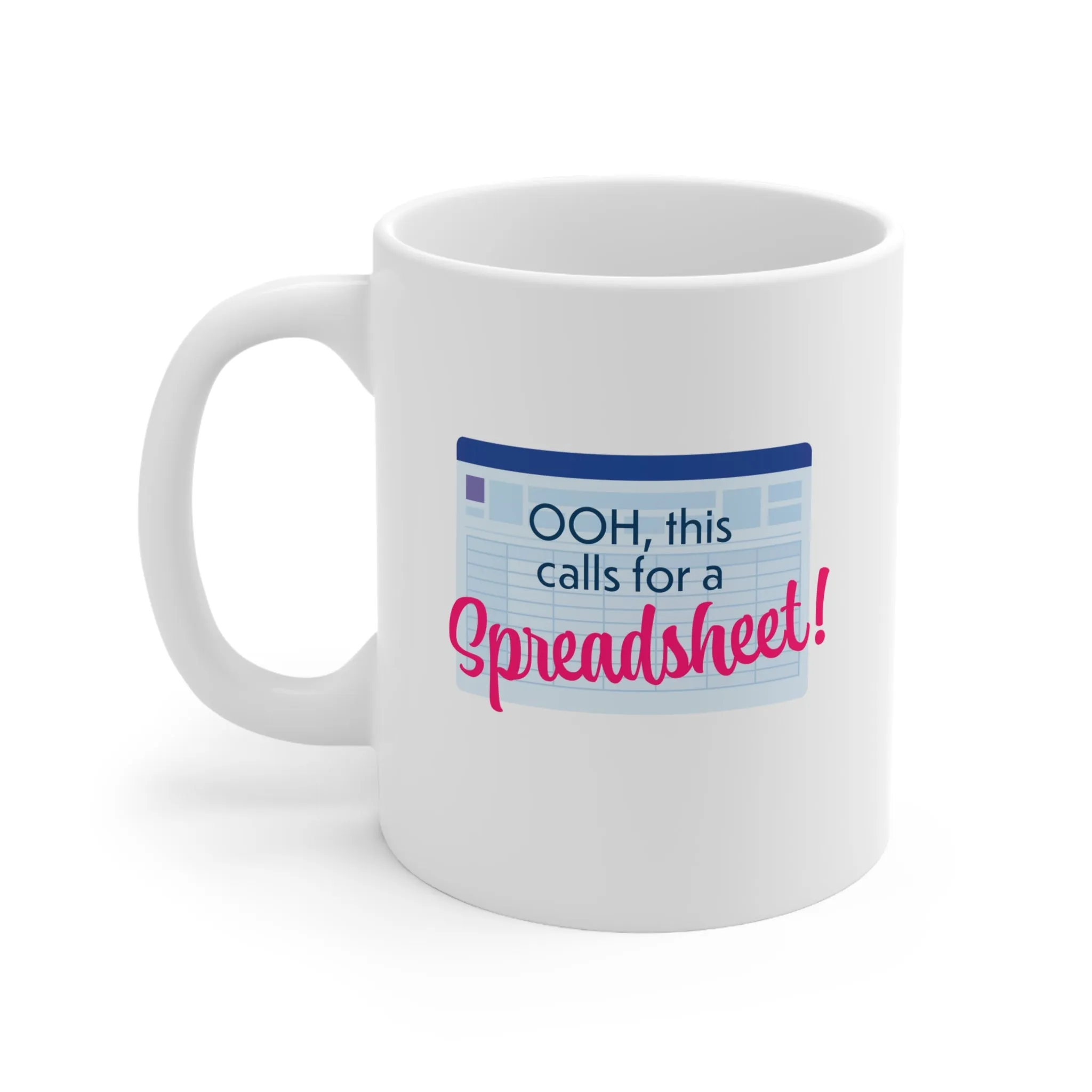 Ooh Spreadsheet - Ceramic Mug 11oz