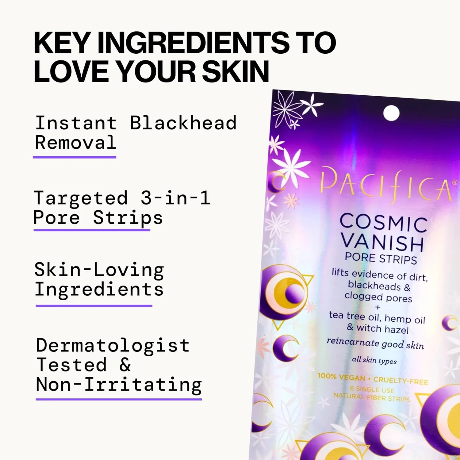 Pacifica - Blackhead Remover Pore Strips - 6-PACK Cosmic Vanish - for Nose, Chin & Forehead - Deep Cleansing Nose Strips w/Instant Pore Unclogging - Oil-Free Vegan Dermatologist Tested